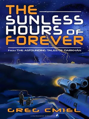cover image of The Sunless Hours of Forever
